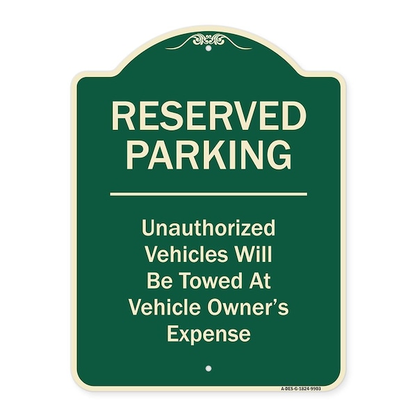 Signmission Designer Series-Reserved Parking Unauthorized Vehicles Will Be Towed Vehicl, 24" x 18", G-1824-9903 A-DES-G-1824-9903 - main